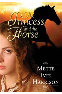 The Princess and the Horse