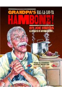 Grandpa's Ha-La-Loo-YA Hambone!