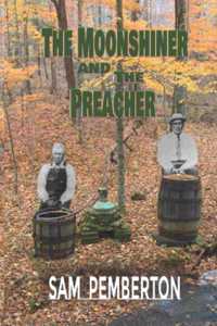 The Moonshiner and the Preacher