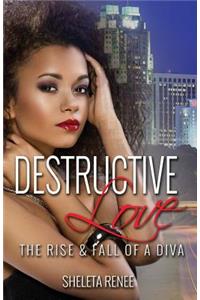 Destructive Love