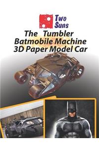 The Tumbler Batmobile Machine 3D Paper Model Car
