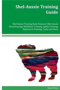 Shel-Aussie Training Guide Shel-Aussie Training Book Features