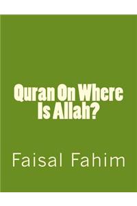 Quran On Where Is Allah?
