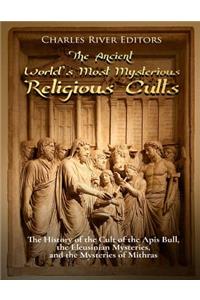 Ancient World's Most Mysterious Religious Cults