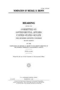Nomination of Michael D. Brown