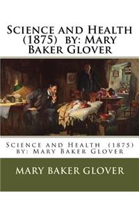 Science and Health (1875) by