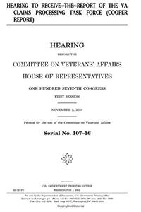 Hearing to Receive the Report of the Va Claims Processing Task Force (Cooper Report)
