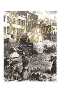 New York City Draft Riots of 1863