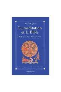 Meditation Et La Bible (La)