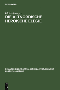 Die Altnordische Heroische Elegie