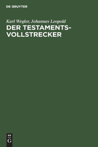 Der Testamentsvollstrecker