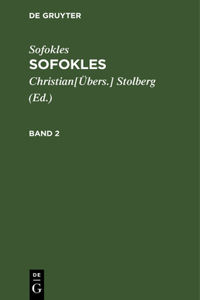 Sofokles: Sofokles. Band 2