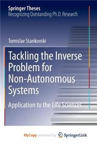 Tackling the Inverse Problem for Non-Autonomous Systems