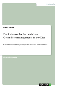 Relevanz des Betrieblichen Gesundheitsmanagements in der Kita