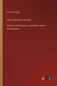 Von Luther bis Lessing