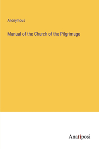 Manual of the Church of the Pilgrimage