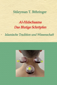 Al-Hidschaama Das Blutige Schröpfen