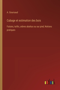 Cubage et estimation des bois