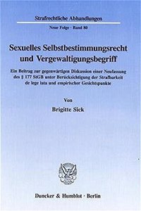 Sexuelles Selbstbestimmungsrecht Und Vergewaltigungsbegriff