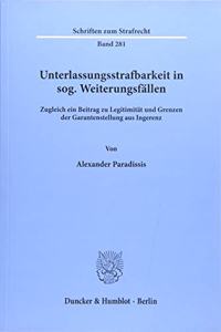 Unterlassungsstrafbarkeit in Sog. Weiterungsfallen