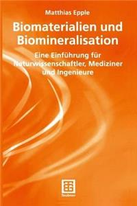 Biomaterialien Und Biomineralisation