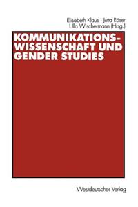 Kommunikationswissenschaft Und Gender Studies