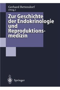 Zur Geschichte Der Endokrinologie Und Reproduktionsmedizin