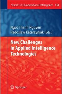 New Challenges in Applied Intelligence Technologies