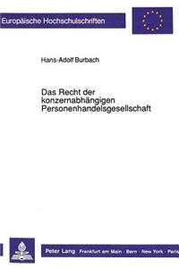 Das Recht der konzernabhaengigen Personenhandelsgesellschaft