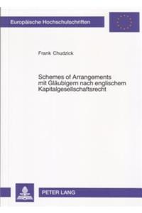 Schemes of Arrangements Mit Glaeubigern Nach Englischem Kapitalgesellschaftsrecht