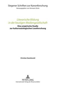 Literarische Bildung in Der Heutigen Mediengesellschaft