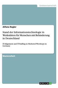 Stand der Informationstechnologie in Werkstätten für Menschen mit Behinderung in Deutschland