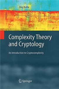 Complexity Theory and Cryptology