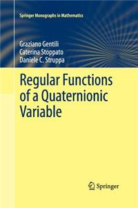 Regular Functions of a Quaternionic Variable