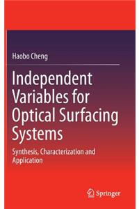 Independent Variables for Optical Surfacing Systems