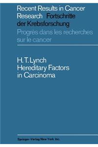 Hereditary Factors in Carcinoma