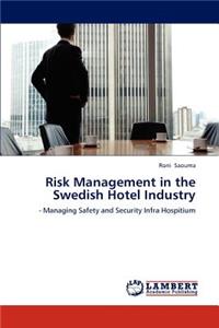 Risk Management in the Swedish Hotel Industry