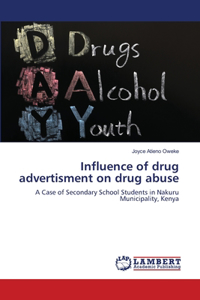 Influence of drug advertisment on drug abuse