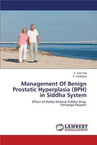 Management of Benign Prostatic Hyperplasia (BPH) in Siddha System