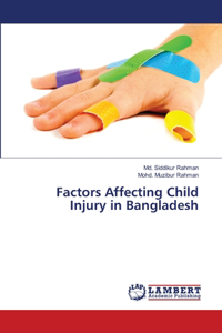 Factors Affecting Child Injury in Bangladesh