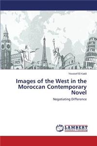 Images of the West in the Moroccan Contemporary Novel