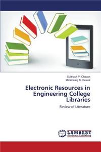 Electronic Resources in Engineering College Libraries