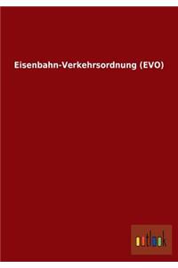 Eisenbahn-Verkehrsordnung (Evo)