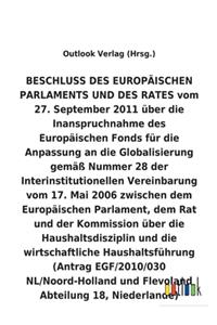 BESCHLUSS vom 27. September 2011 über die Inanspruchnahme des Europäischen Fonds für die Anpassung an die Globalisierung gemäß Nummer 28 der Interinstitutionellen Vereinbarung vom 17. Mai 2006 über die Haushaltsdisziplin und die wirtschaftliche Hau