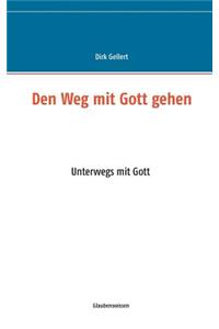 Den Weg mit Gott gehen