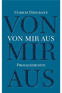 Von mir aus