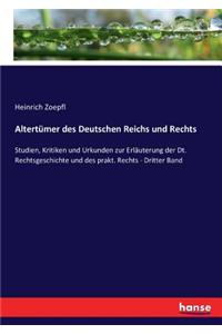 Altertümer des Deutschen Reichs und Rechts