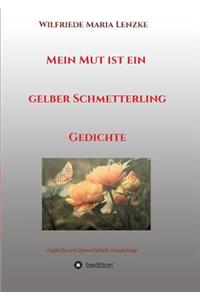Mein Mut ist ein gelber Schmetterling