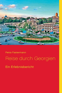 Reise durch Georgien