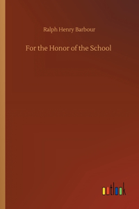 For the Honor of the School